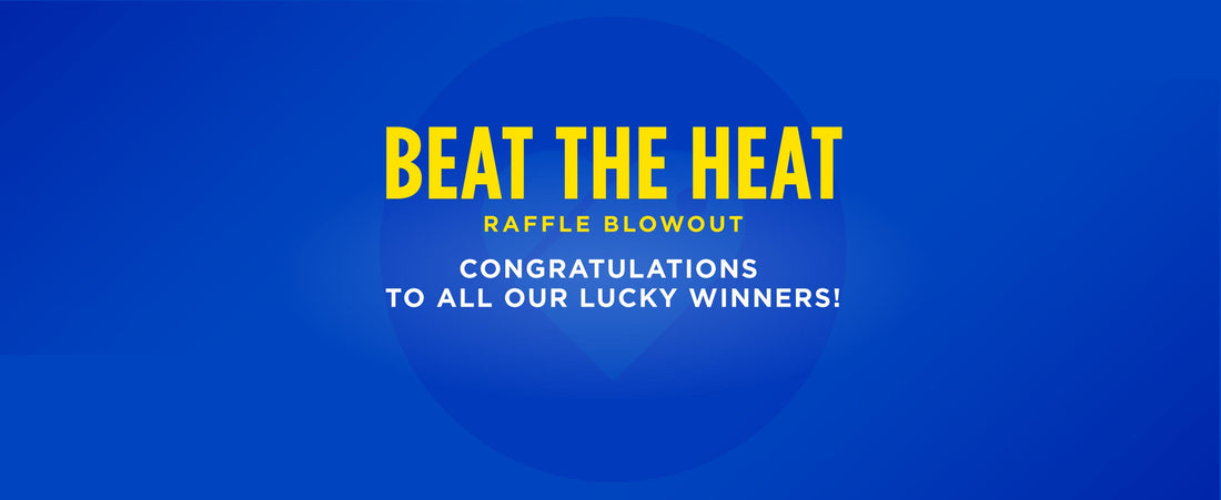 Blue banner with Beat the Heat Raffle Blowout title in the middle. 