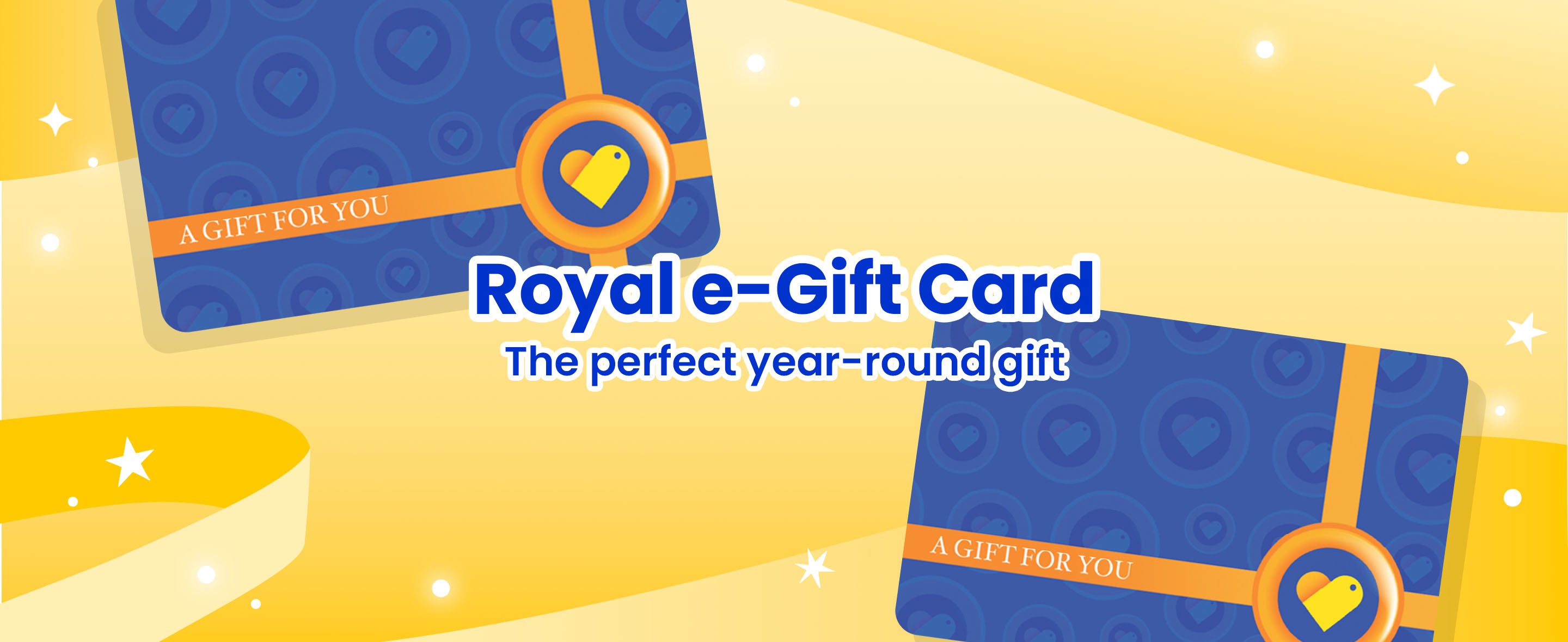 Illustration of two Royal Duty Free gift cards on yellow background with stars and ribbons. Text in the center says Royal e-Gift Card, the perfect year-round gift.