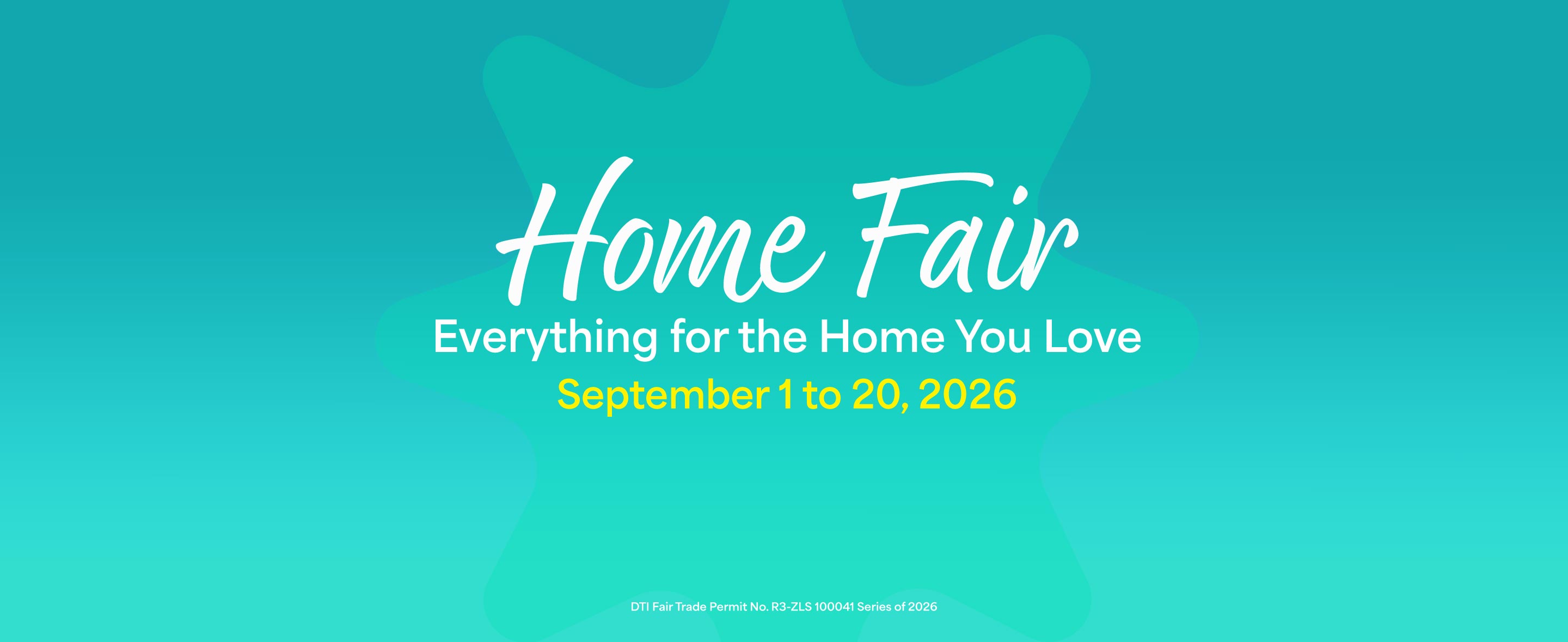 A turquoise banner with a teal splash star in the center promoting a Home Fair from September 1 to 20, 2026.